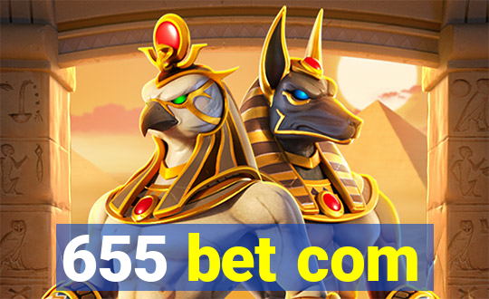 655 bet com